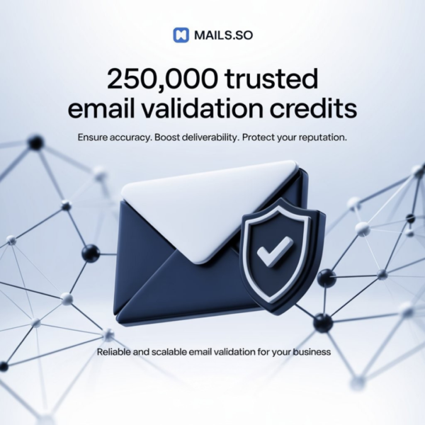 Mails.so – 250,000 Trusted Email Validation Credits